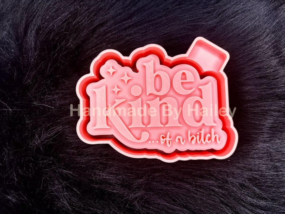 Be Kind of...